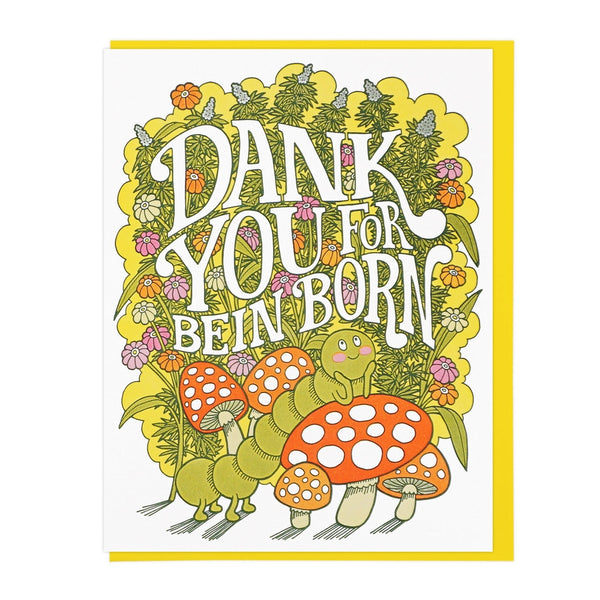 Dank You For Being Born Card