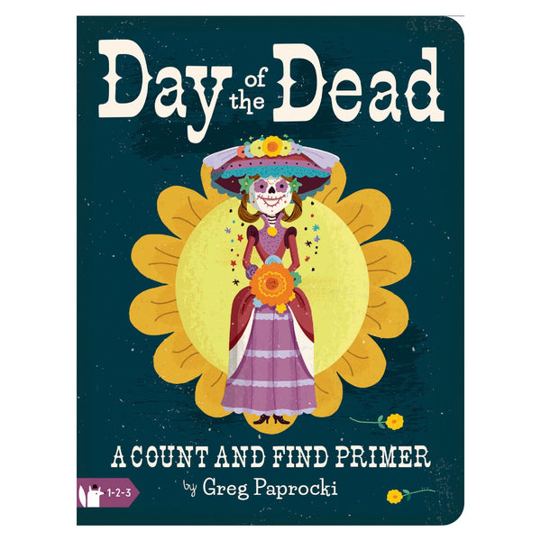 Day of the Dead: A Count and Find Primer