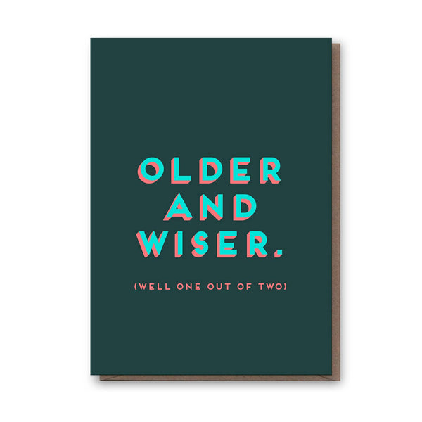 Older And Wiser Card