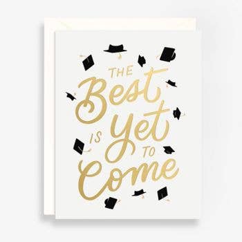 Best is Yet To Come Hats Card