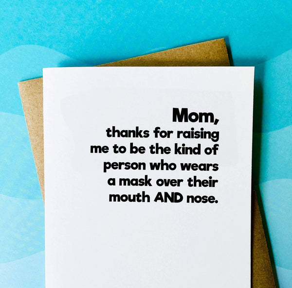 Wearing a Mask Properly | Mothers Day Card - DIGS
