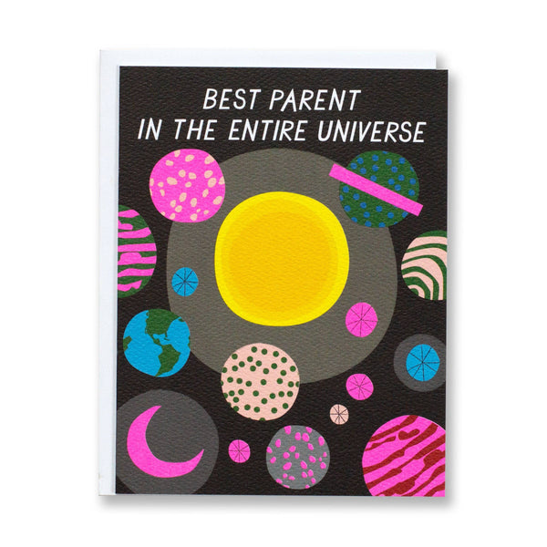 Best Parent in the Entire Universe Card