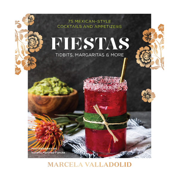 Fiestas: Tidbits, Margaritas & More