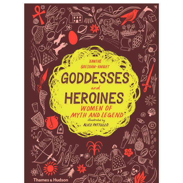 Goddesses and Heroines: Women of Myth and Legend - DIGS