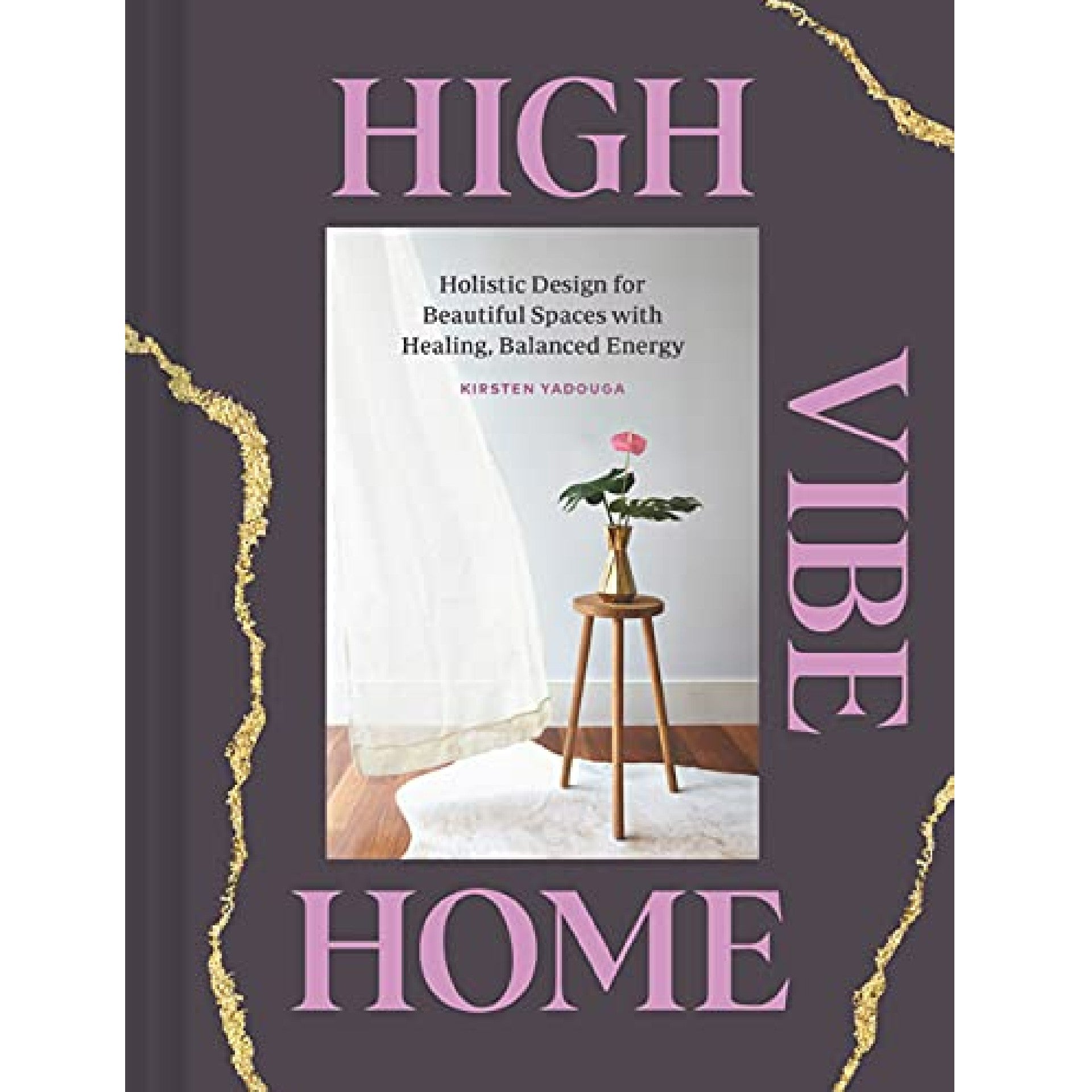HIGH VIBE HOME - DIGS