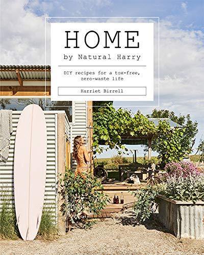 Home by Natural Harry: DIY recipes for a tox-free, zero-waste life - DIGS