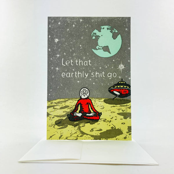 Let That Earthly Shit Go Card - DIGS