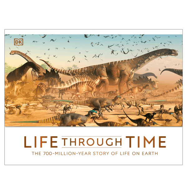 Life Through Time: The 700 - Million - Year Story of Life On Earth - DIGS