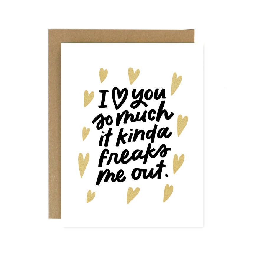 Love Freaks Me Out Card - DIGS