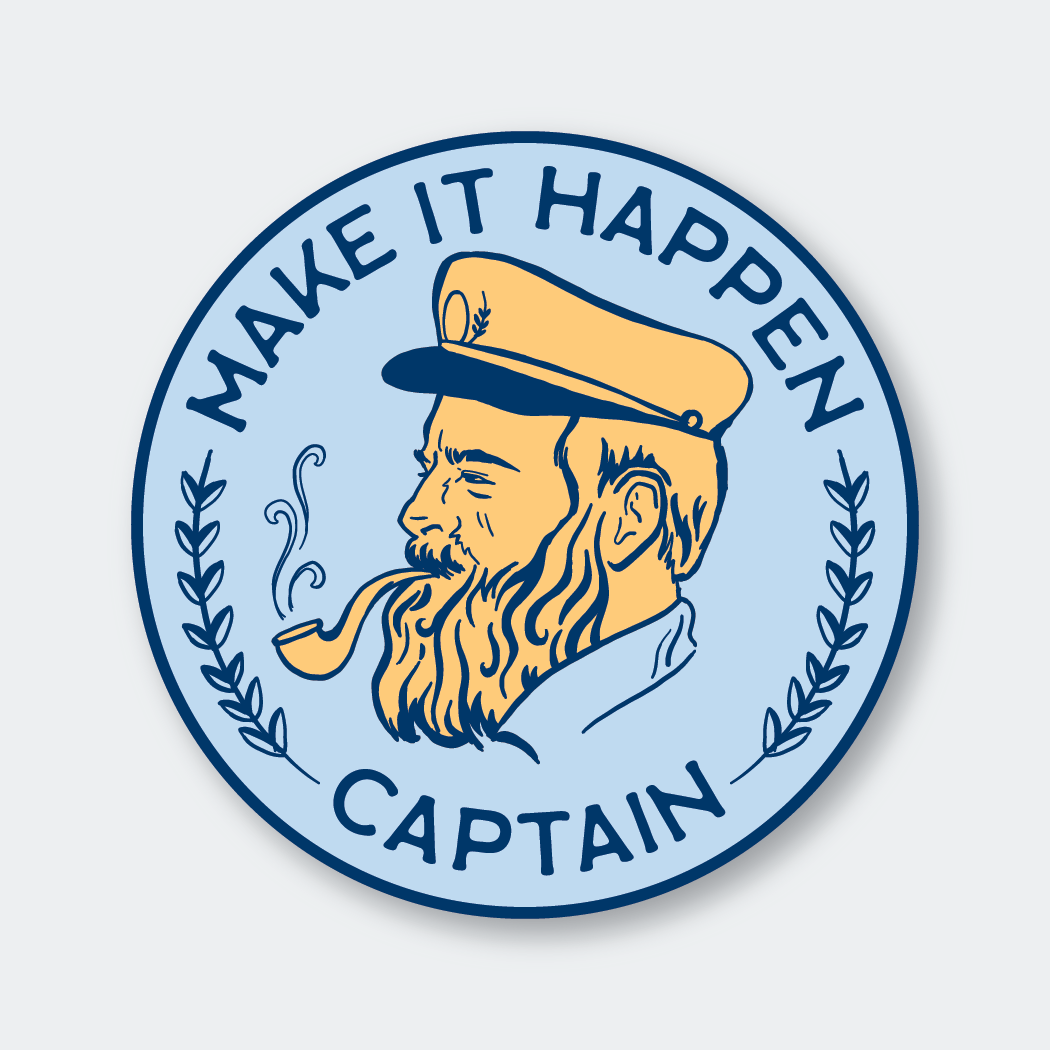 Make It Happen Captain Sticker - DIGS
