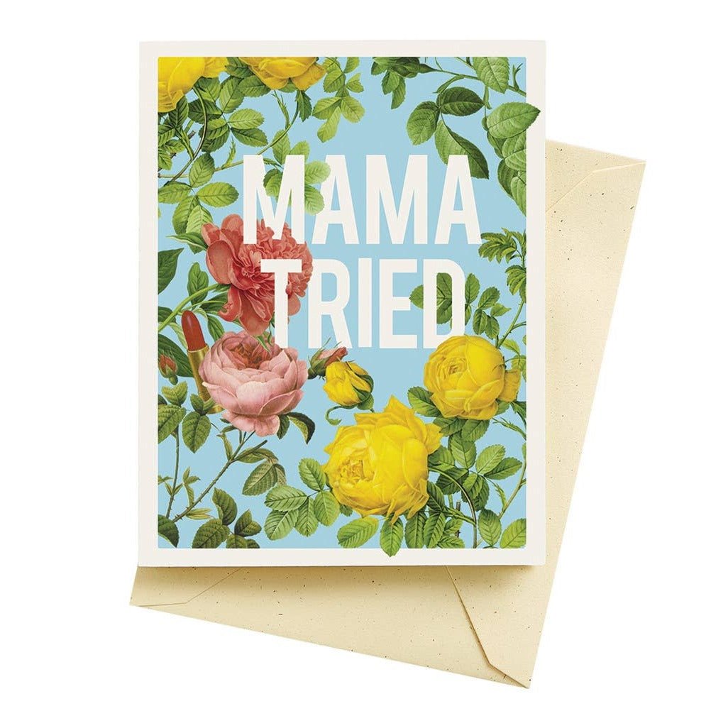 Mama Tried Mother's Day Card - DIGS