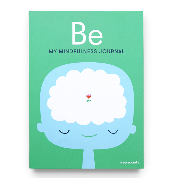 Be: My Mindfulness Journal - DIGS