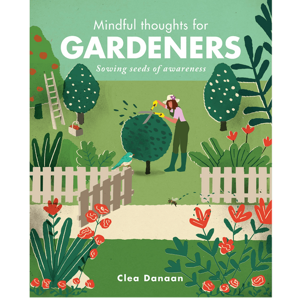 Mindful Thoughts for Gardeners - DIGS