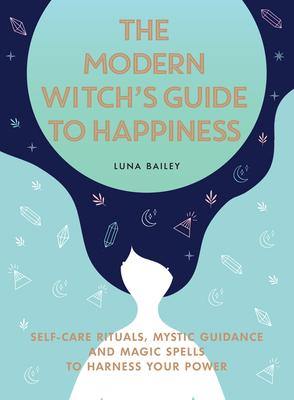 The Modern Witch's Guide To Happiness - DIGS