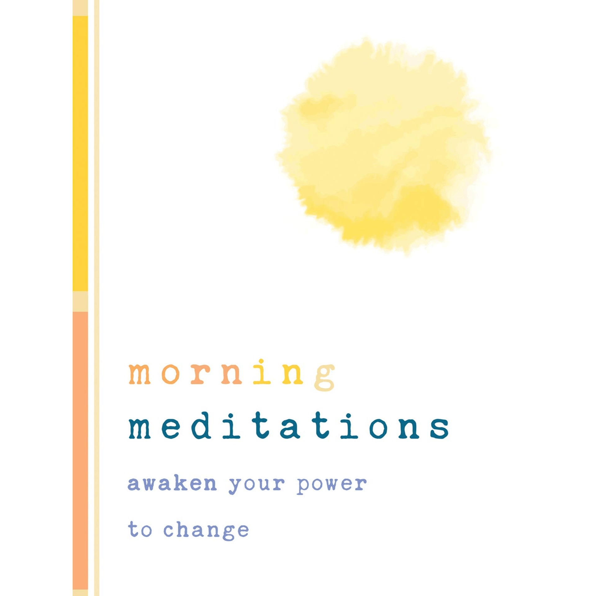 Morning Meditations: Awaken Your Power to Change - DIGS