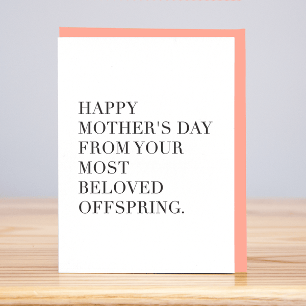 Most Beloved Offspring Mother's Day Card - DIGS