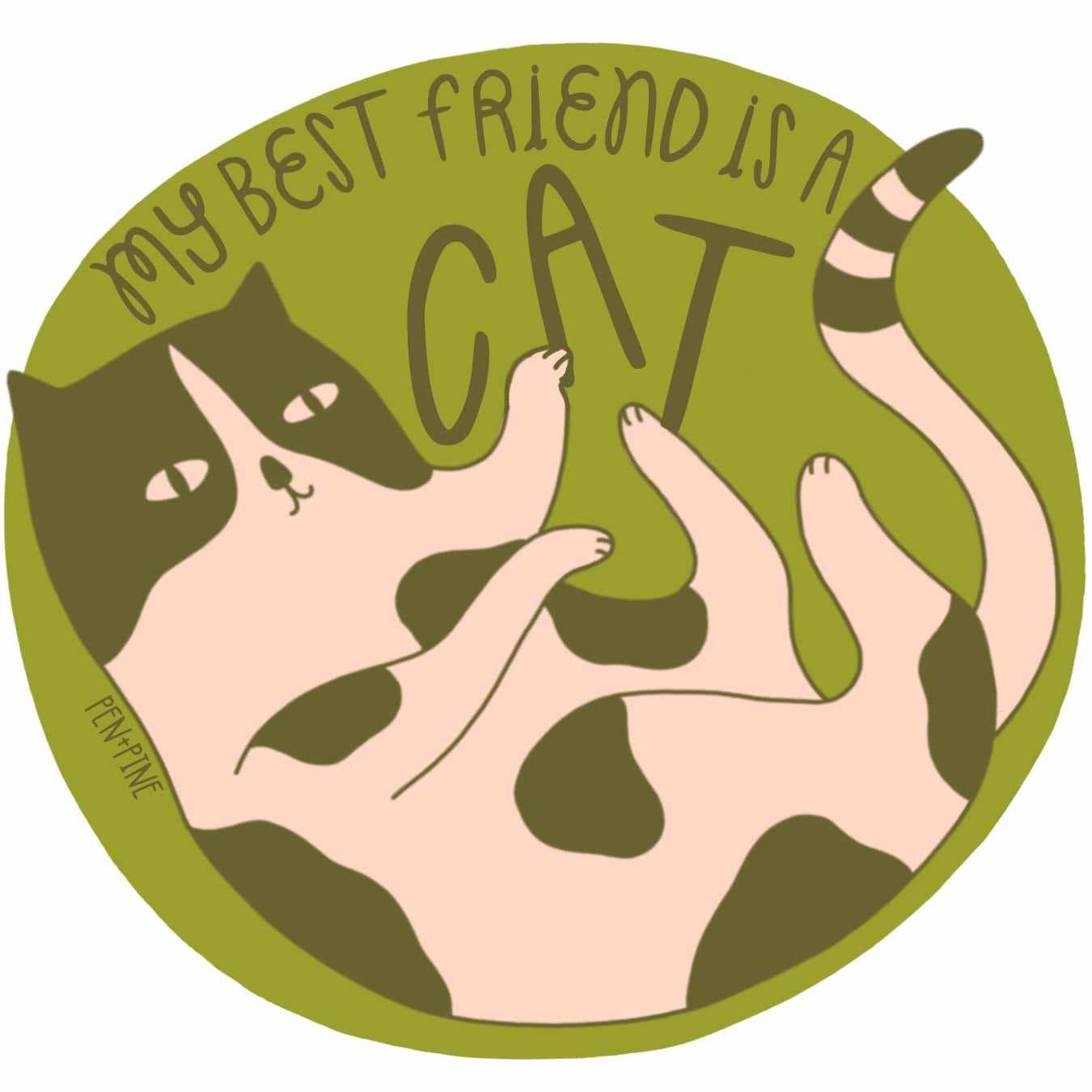 My Best Friend is a Cat Sticker - DIGS