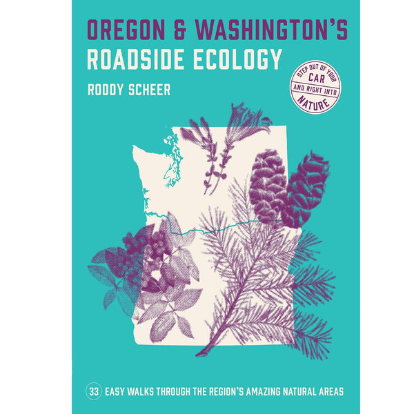 Oregon & Washington's Roadside Ecology - DIGS