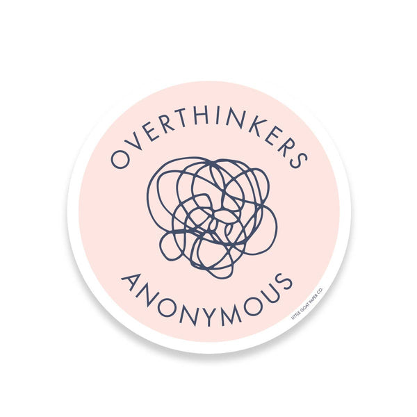 Overthinkers Anonymous Sticker - DIGS