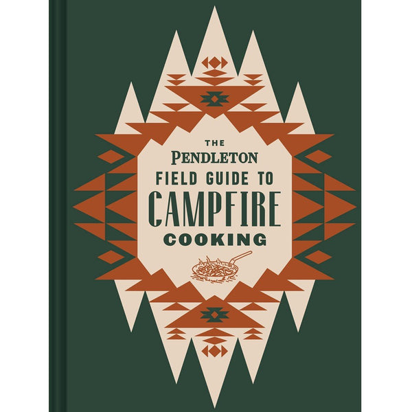 Pendleton Field Guide to Campfire Cooking - DIGS