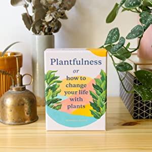 Plantfulness: How to Change Your Life With Plants