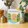 Plantfulness: How to Change Your Life With Plants - DIGS