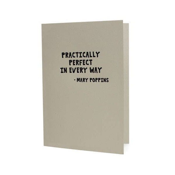 Practically Perfect in Every Way Card - DIGS