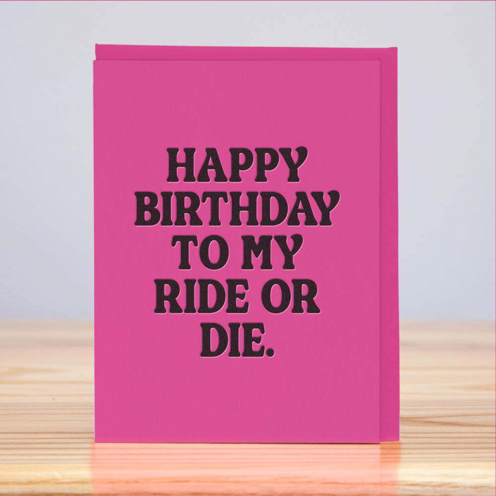 Ride or Die Birthday Card - DIGS
