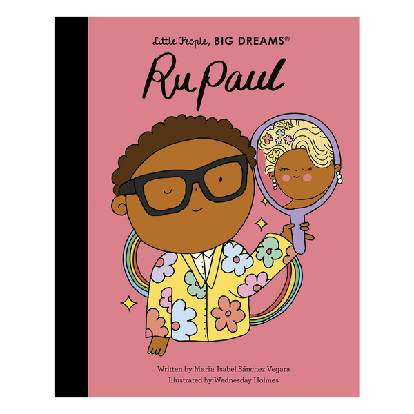 Little People, Big Dreams: RuPaul