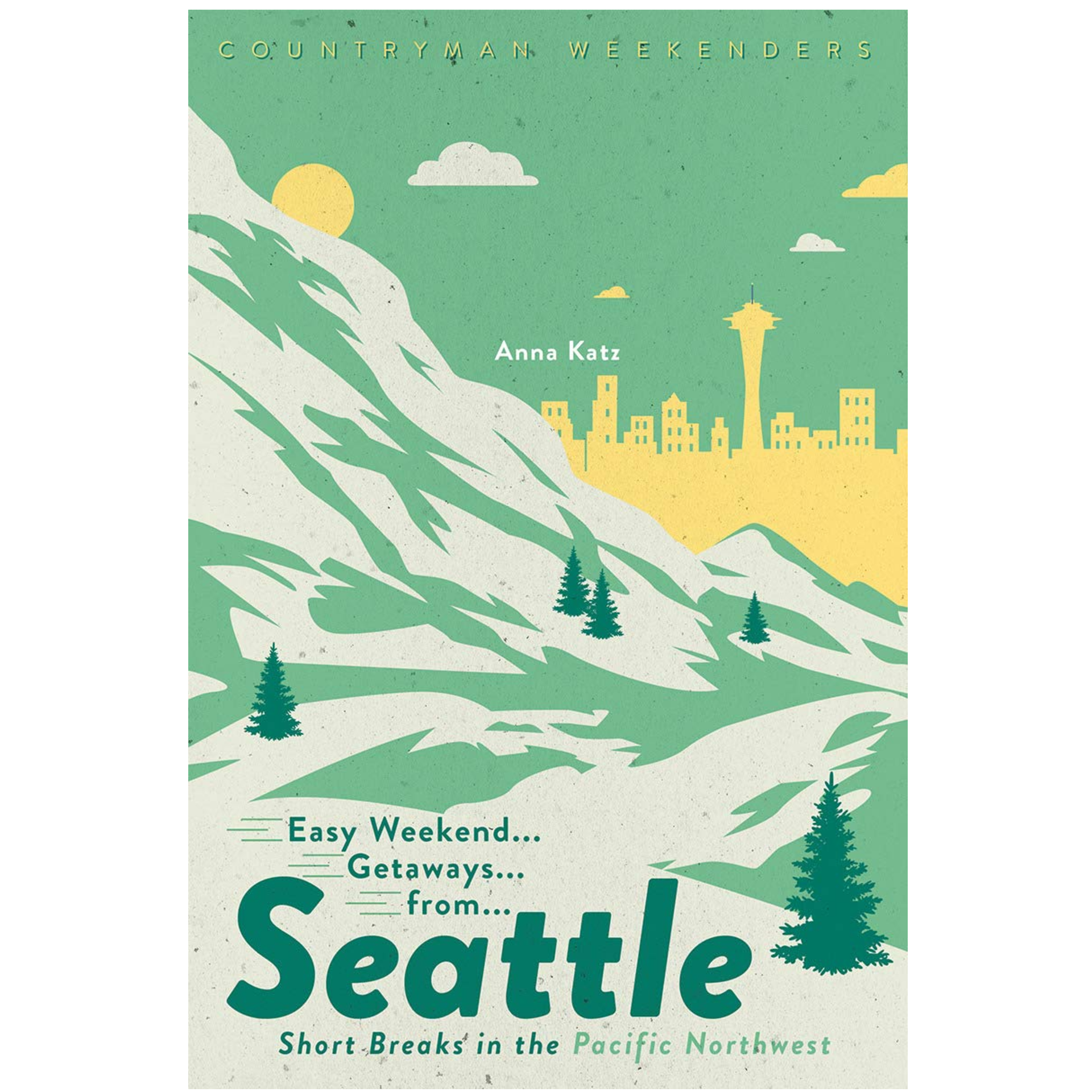 Easy Weekend Getaways Seattle
