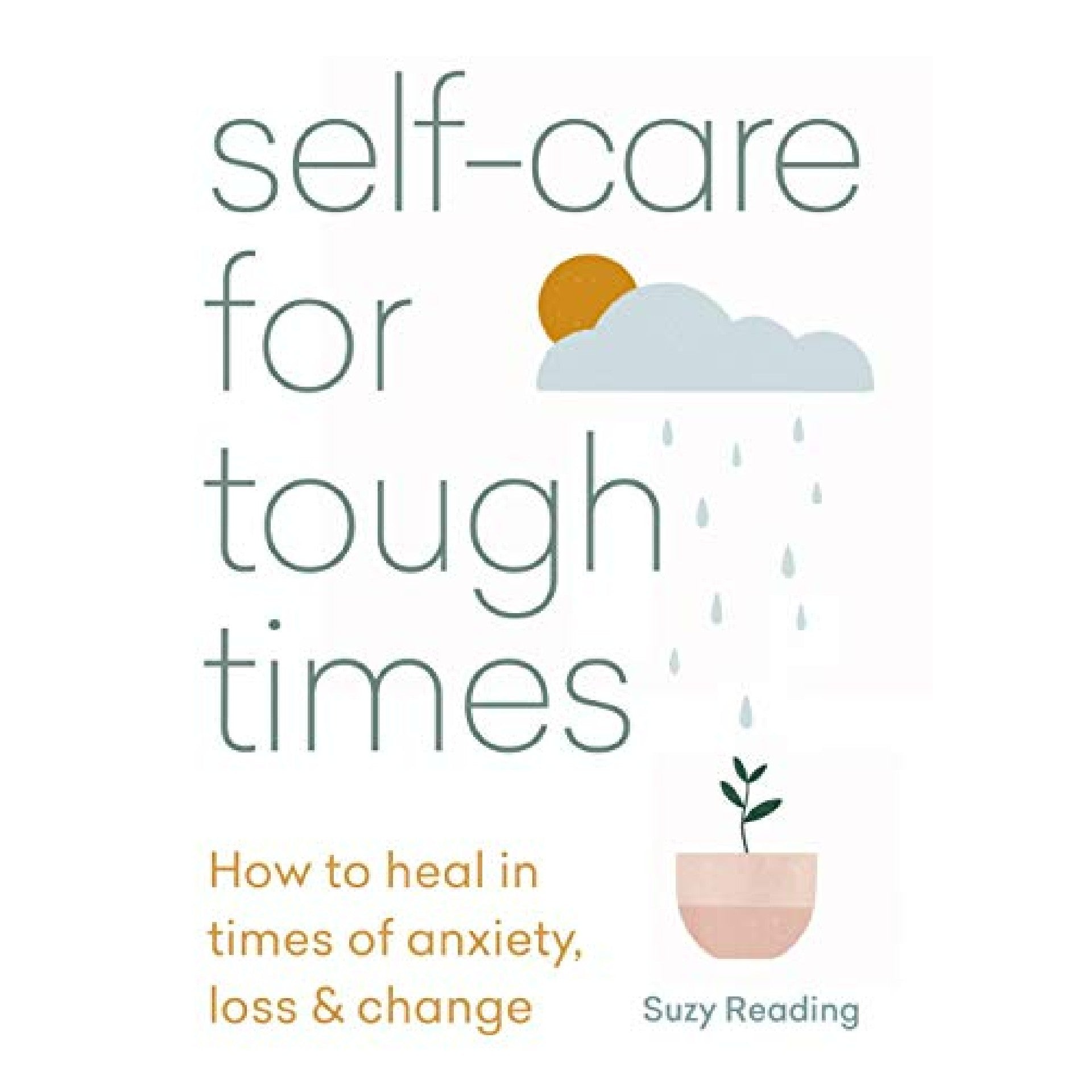 Self - Care For Tough Times - DIGS
