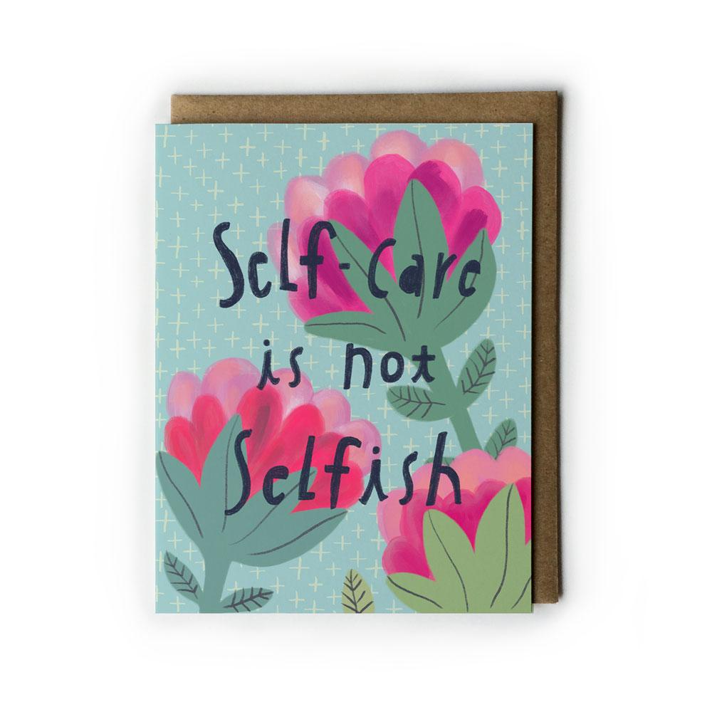 Self Care is Not Selfish Card