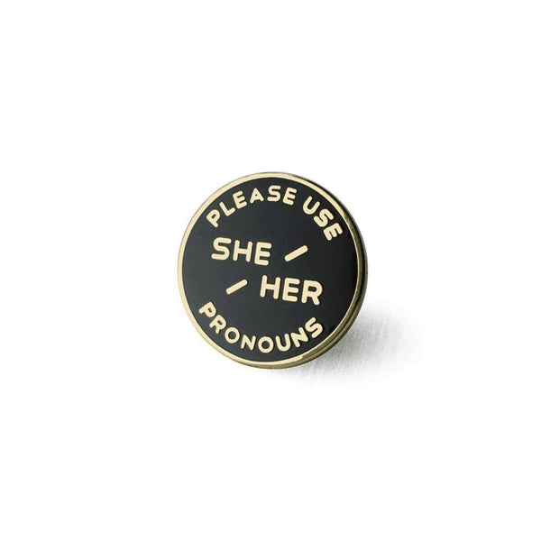 SHE/HER Pronoun Pin - DIGS
