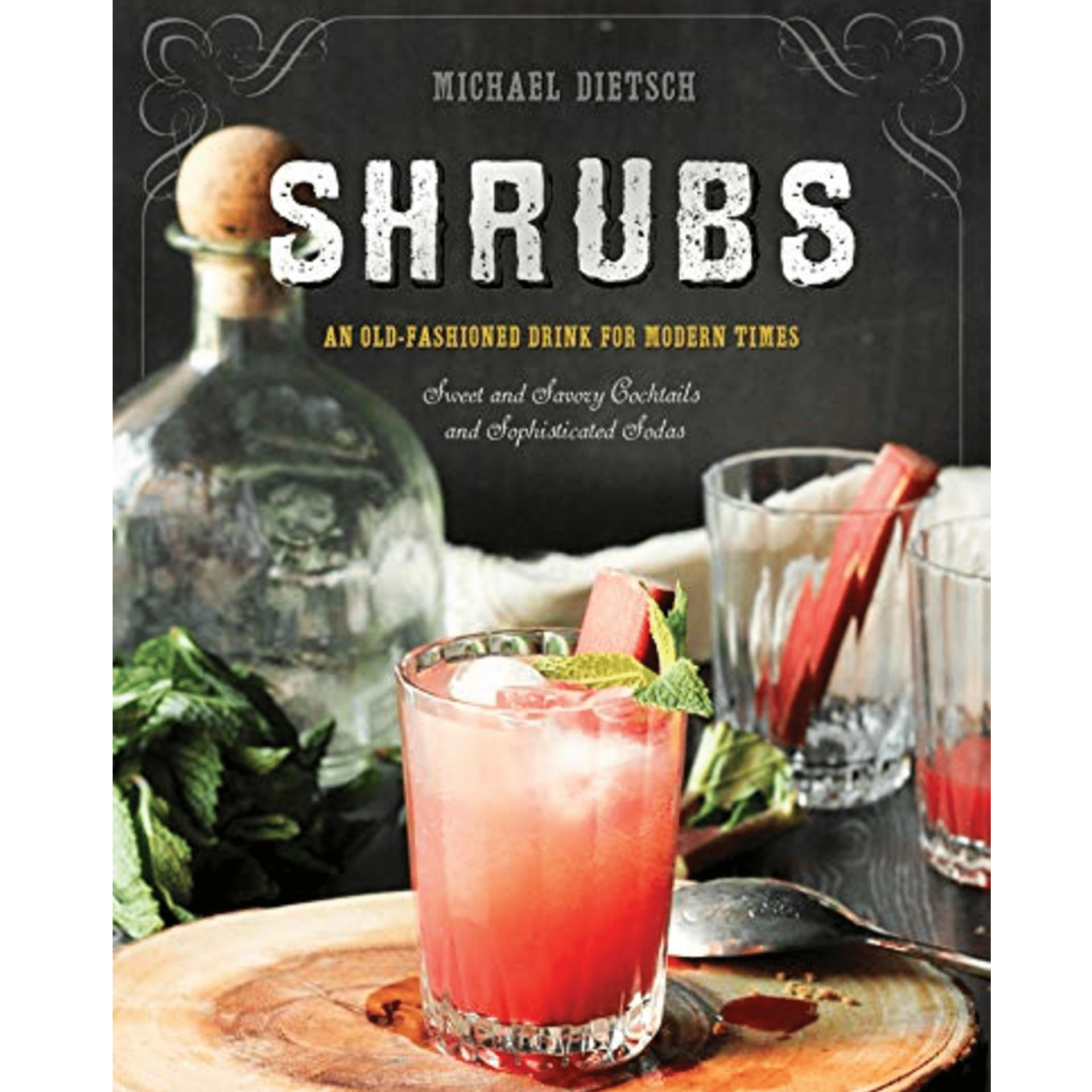 Shrubs: An Old - Fashioned Drink for Modern Times - DIGS