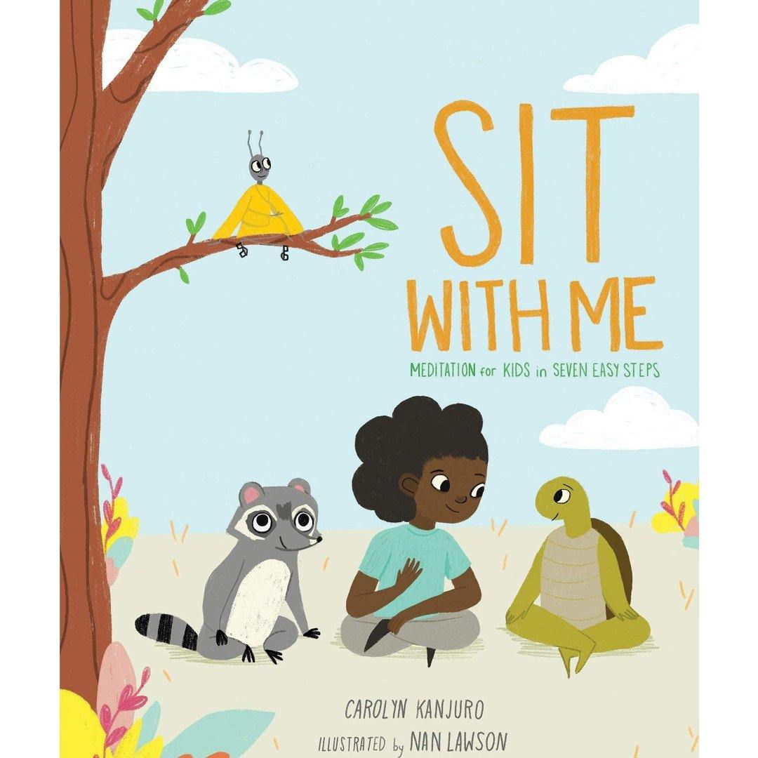Sit with Me: Meditation for Kids in Seven Easy Steps - DIGS