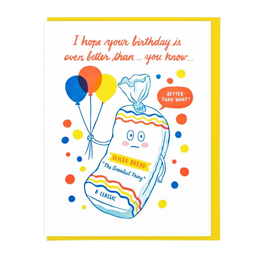 Sliced Bread Birthday Card - DIGS