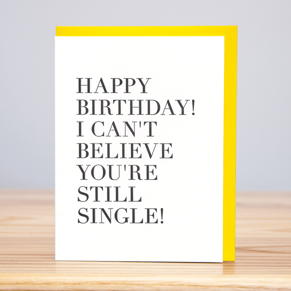 Still Single Birthday Card - DIGS
