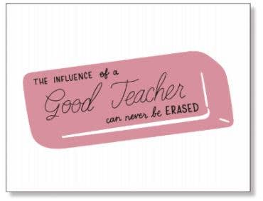 Teacher Influence Never Erased Card - DIGS