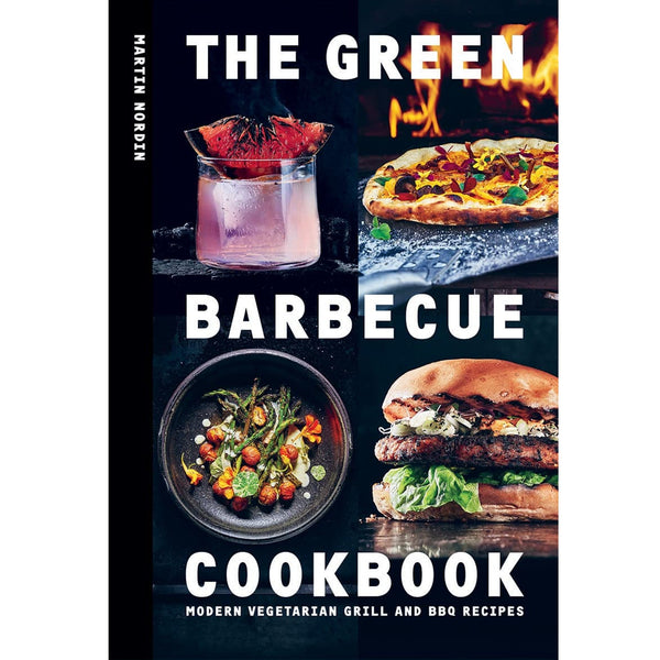 The Green Barbecue Cookbook - DIGS