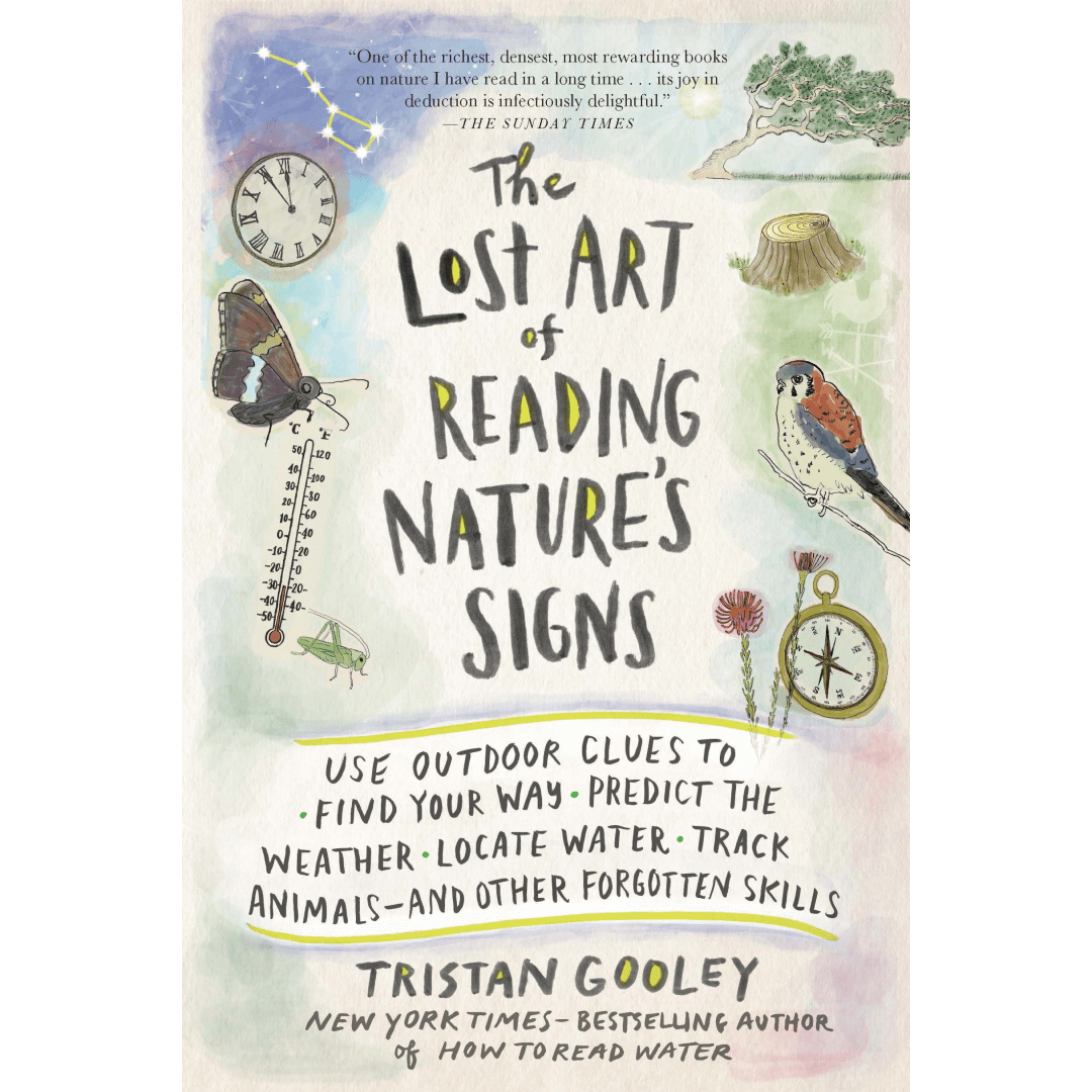 The Lost Art of Reading Nature's Signs - DIGS