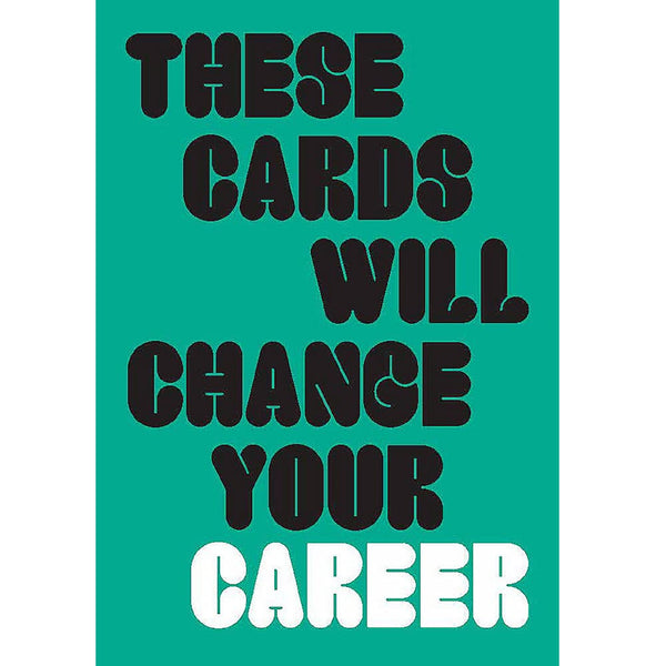 These Cards Will Change Your: Career
