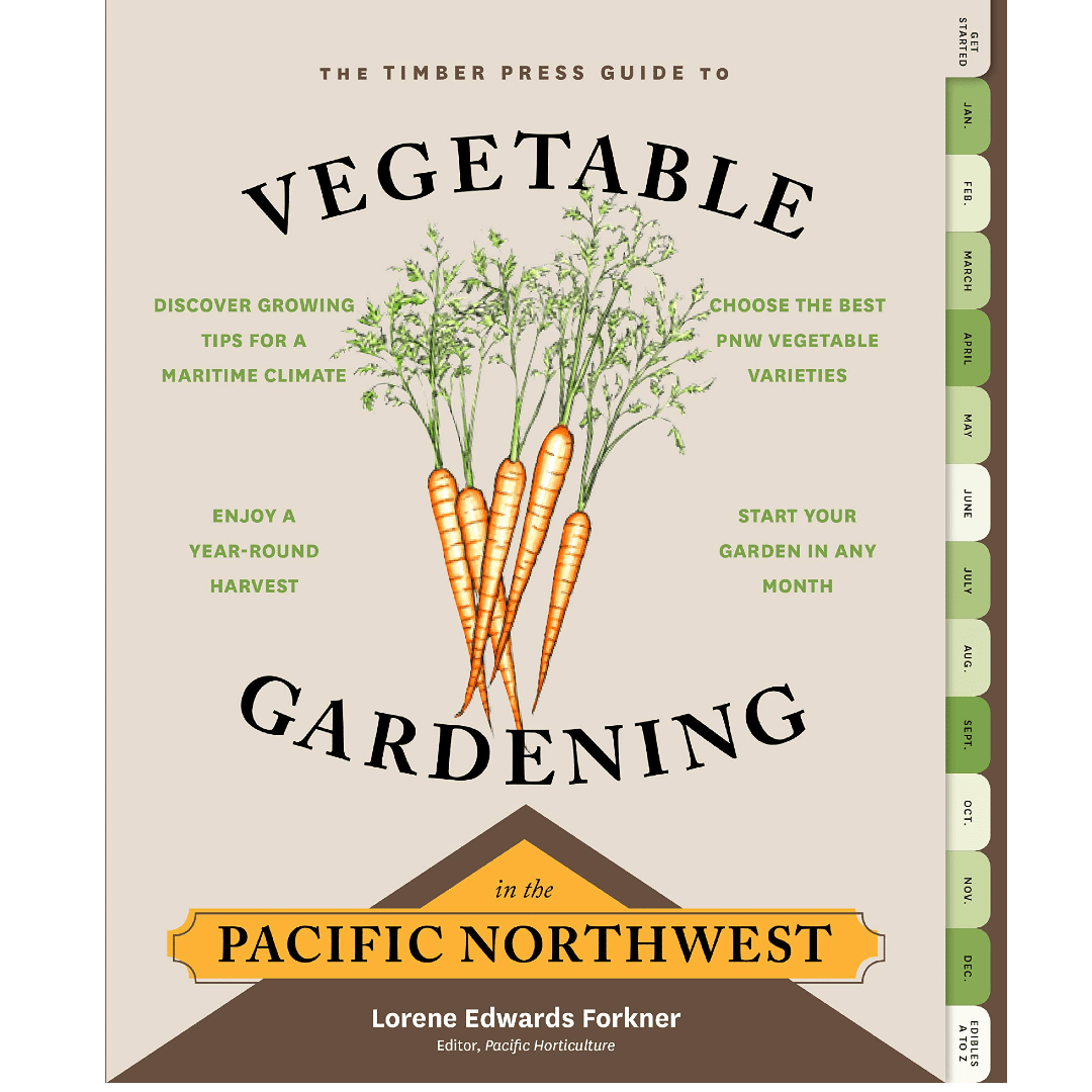 Vegetable Gardening in the Pacific Northwest - DIGS
