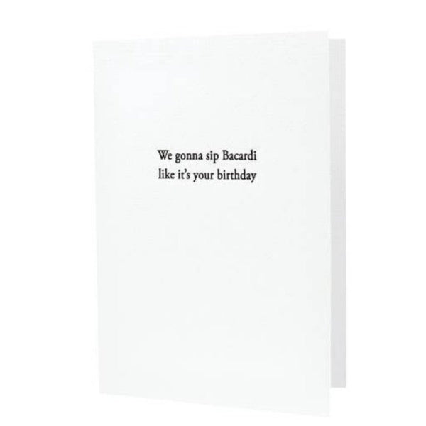 We Gonna Sip Bacardi Birthday Card - DIGS