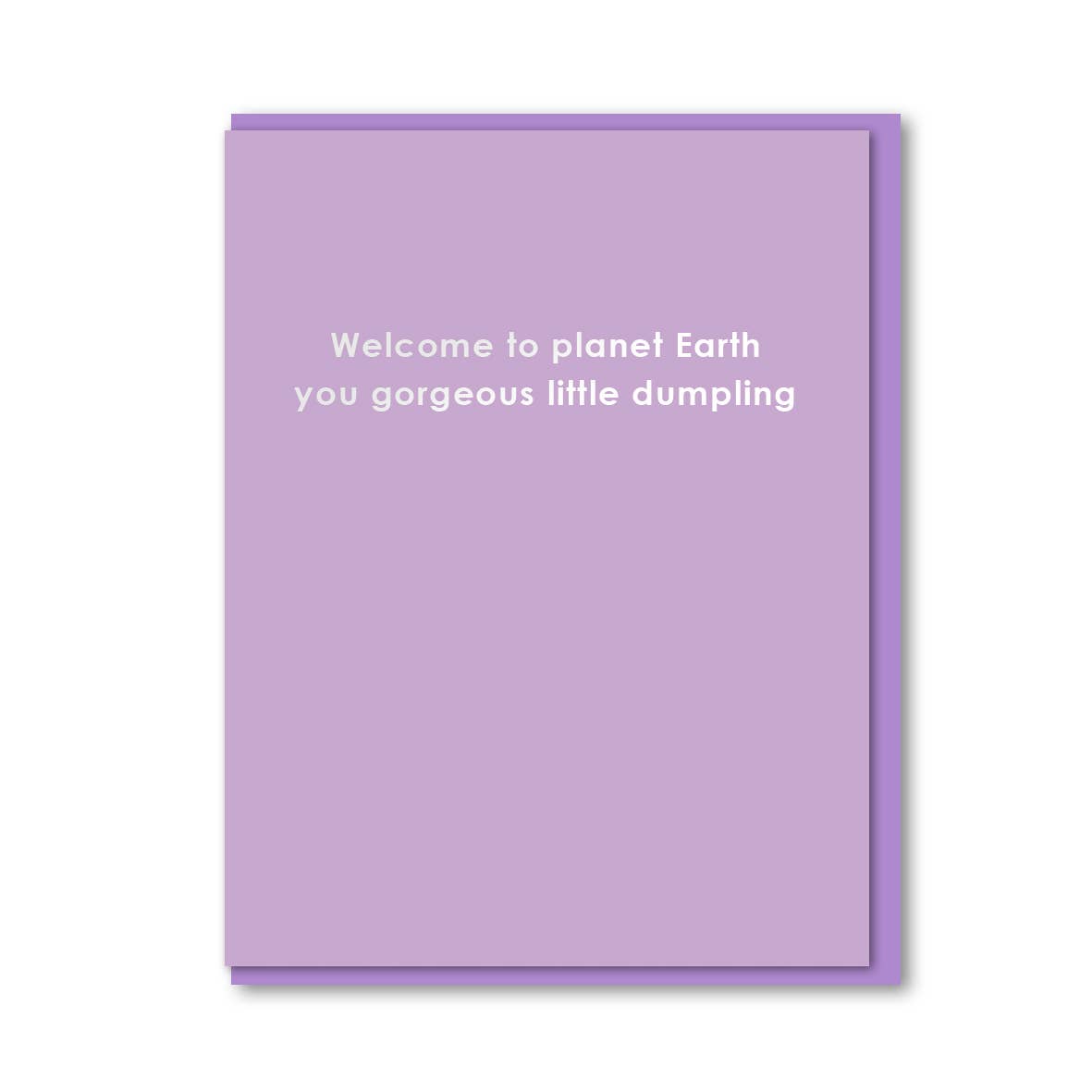 Welcome to Planet Earth Little Dumpling Card - DIGS
