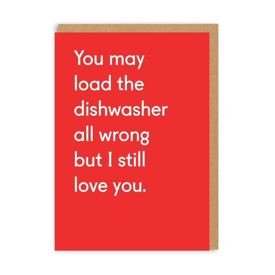 You Load the Dishwasher Wrong Card - DIGS