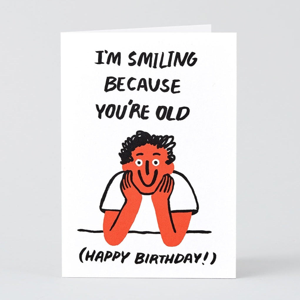 You're Old Birthday Card